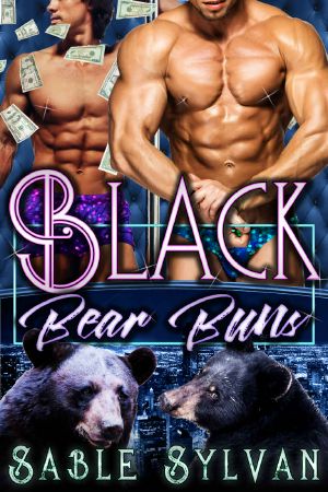 [The Twelve Dancing Bears 03] • Black Bear Buns